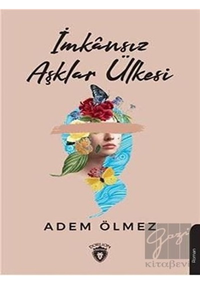 İmkansız Aşklar Ülkesi Dorlion Yayınevi - Dorlion Yayınevi