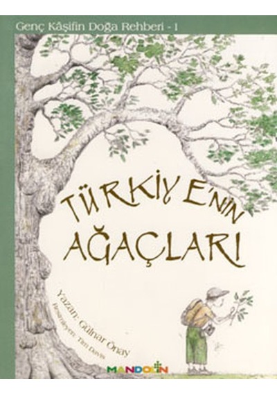 Türkiye'nin Ağaçları - Genç Kaşifin Doğa Rehberi 1 - Gülnar Önay - Mandolin