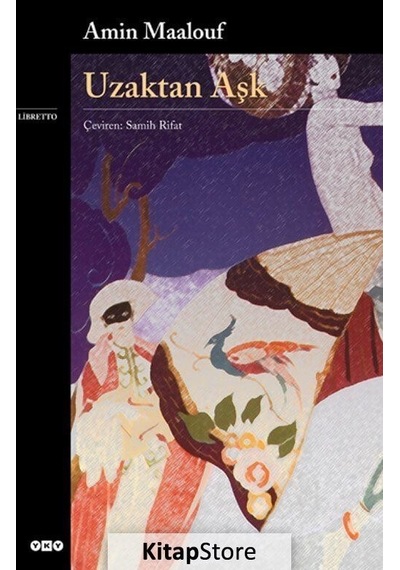 Kitapstore Uzaktan Aşk / Amin Maalouf
