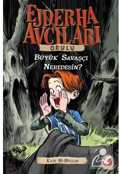 Ejderha Avcıları Okulu -6 Büyük Savaşçı Neredesin? / Kate Mcmu...