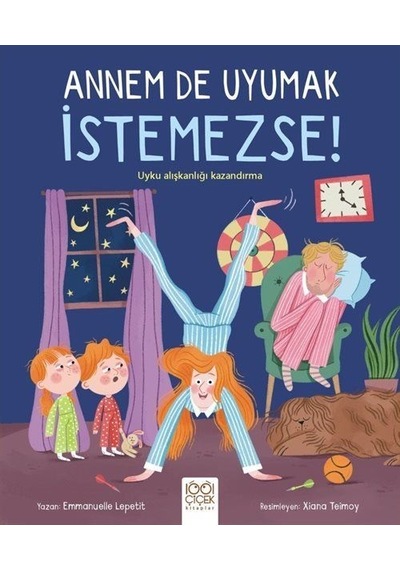 Annem De Uyumak İstemezse / Emmanuelle Lepetit