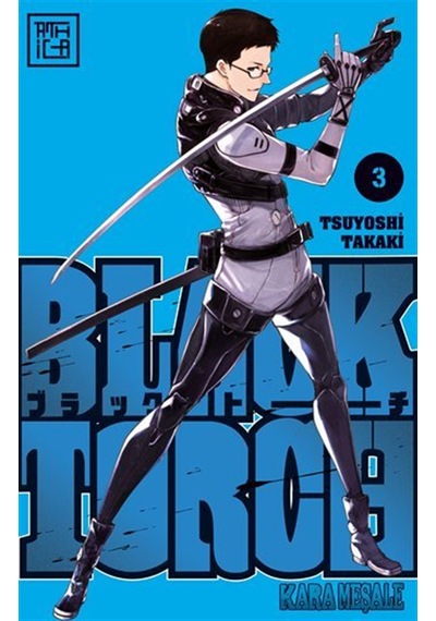 Black Torch / Kara Meşale 3 / Tsuyoshi Takaki