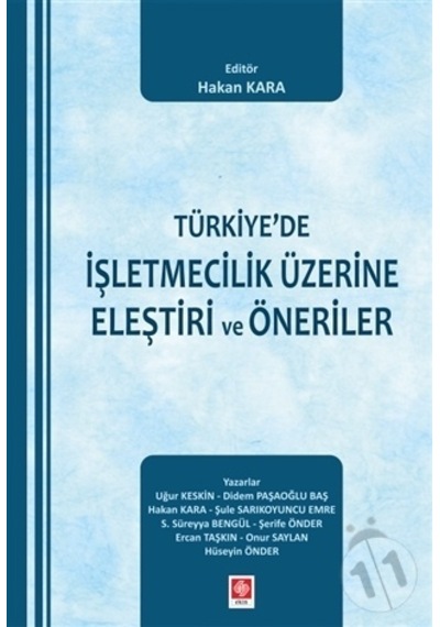 Türkiye'de İşletmecilik Üzerine Eleştiri ve Öneriler - Hakan Kara - Ekin Basım Yayın