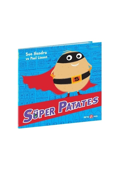 Süper Patates - Sue Hendra - Beta Kids