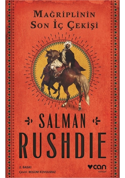Mağriplinin Son İç Çekişi - Salman Rushdie - Can Yayınları