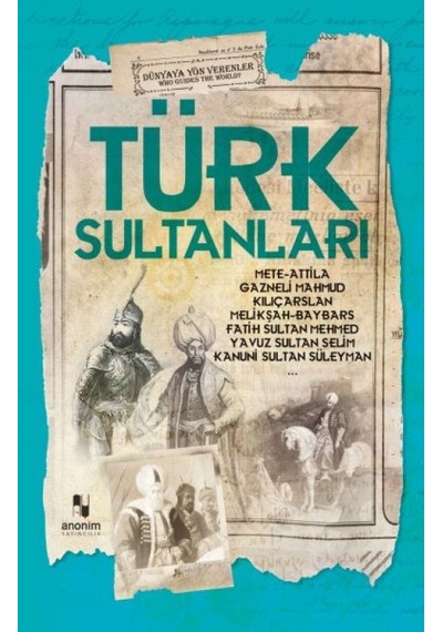 Türk Sultanları - Dünyaya Yön Verenler - Rxlu-601156