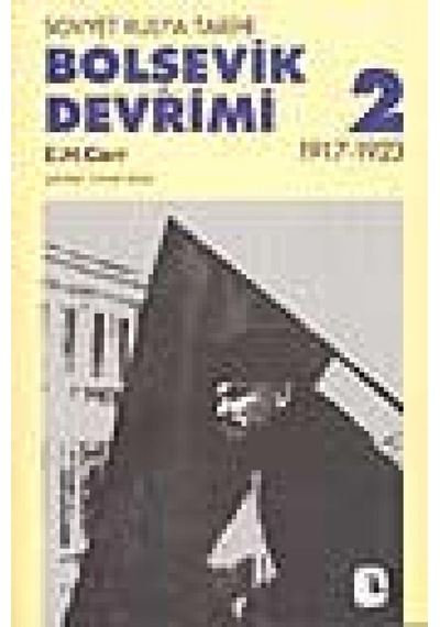 Bolşevik Devrimi 2: Sovyet Rusya Tarihi 1917-1923