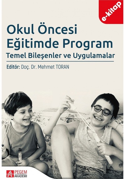 Okul Öncesi Eğitimde Program Temel Bileşenler Ve Uygulamalar E-k