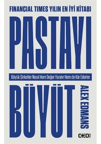 Pastayı Büyüt - Alex Edmans - CEO Plus