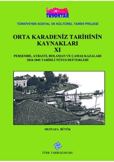 Orta Karadeniz Tarihinin Kaynakları Xı Perşembe. Aybastı. Bolama