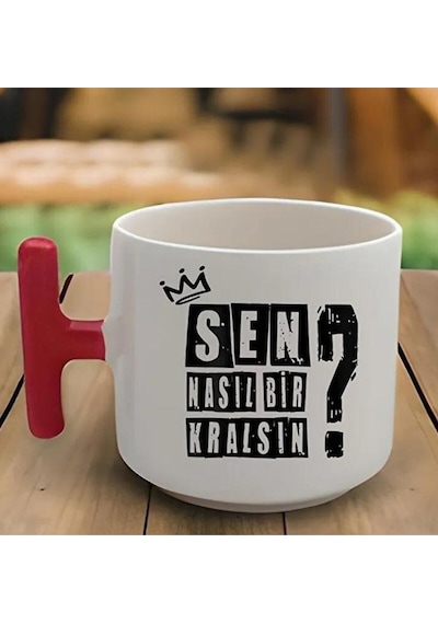 Kırmızı T Kulp Sen Nasıl Kral Bir Adamsın Tasarımlı Latte Fincan Modeli Beyaz