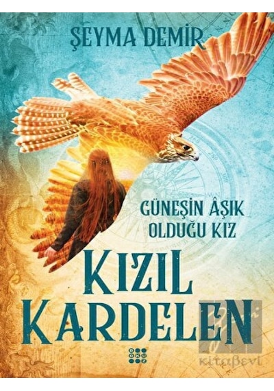 Kızıl Kardelen 2 - Güneşin Aşık Olduğu Kız - Şeyma Demir - Dokuz Yayınları