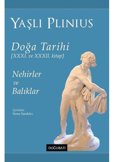 Doğa Tarihi Xxxı Ve Xxxıı. Kitap Nehirler Ve Balıklar / Yaşlı ...