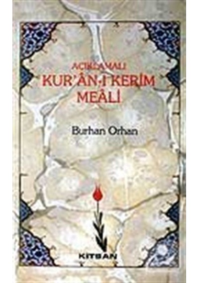 Açıklamalı Kur'an'ı Kerim Meali / Burhan Orhan 9789758833290