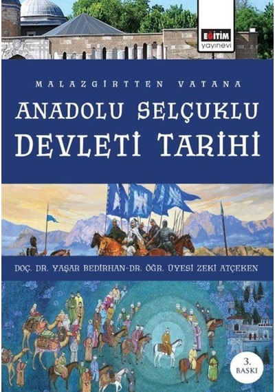 Malazgirt' Ten Vatana Anadolu Selçuklu Devleti Tarihi / Yaşar ... 9789758890156