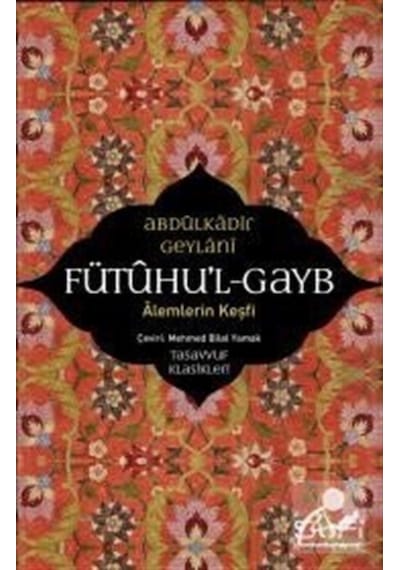 Fütuhul Gayb / Seyyid Abdülkadir Geylani 9786059778824