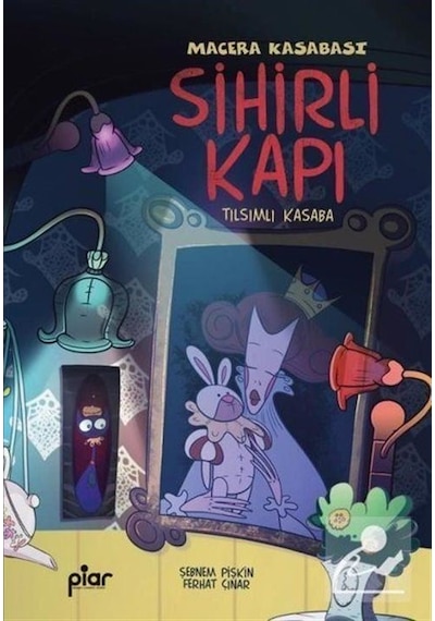Sihirli Kapı - Macera Kasabası - Tılsımlı Kasaba / Ferhat Çınar