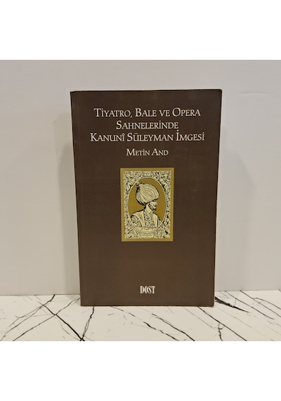 Tiyatro, Bale Ve Opera Sahnelerinde Kanuni Süleyman İmgesi
