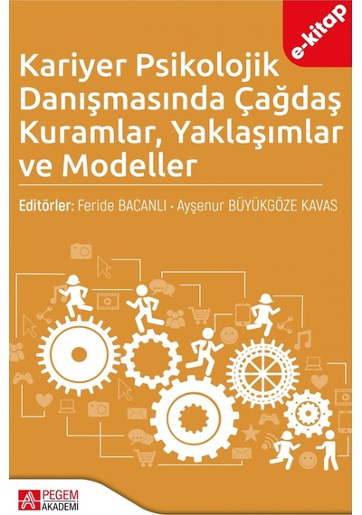 Kariyer Psikolojik Danışmasında Çağdaş Kuramlar Yaklaşımlar Ve Mo