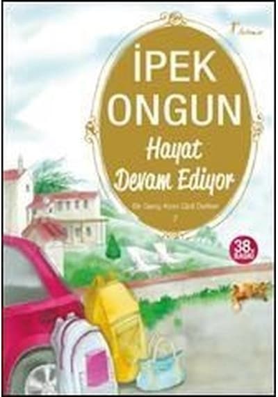 Bir Genç Kızın Gizli Defteri - 7 Hayat Devam Ediyor - İpek Ongun - Artemis Yayınları