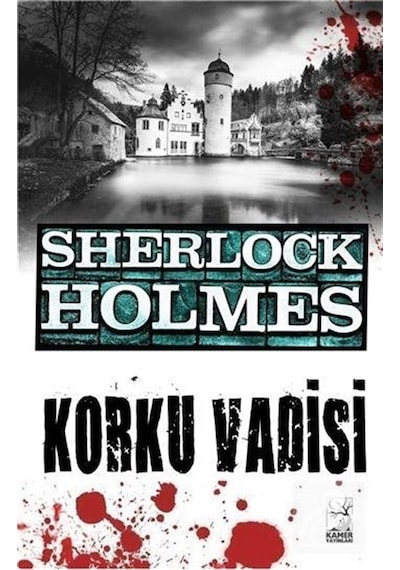 Sherlock Holmes - Korku Vadisi - Sir Arthur Conan Doyle - Kamer Yayınları