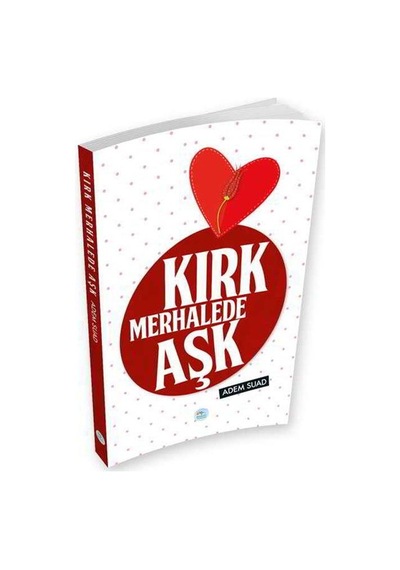 Kırk Merhalede Aşk - Adem Suad - Mavi Çatı Yayınları