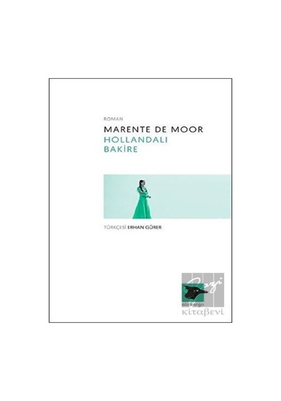 Hollandalı Bakire - De Moor - Alakarga
