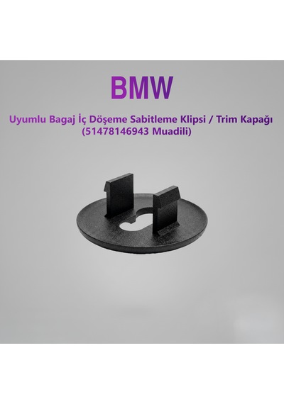 Bmw Uyumlu Bagaj İç Döşeme Sabitleme Klipsi / Trım Kapağı 51478146943 Muadili 2'li Paket