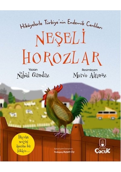 Neşeli Horozlar - Hikâyelerle Türkiye'nin Endemik Canlıları - Ezjı-673902