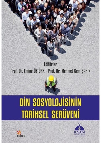 Din Sosyolojisinin Tarihsel Serüveni / Doç. Dr. Emine Öztürk