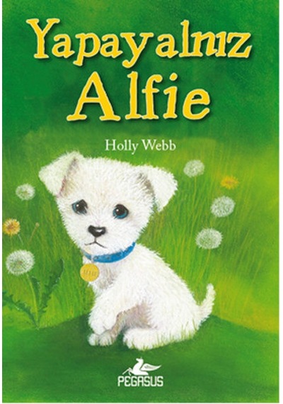 Yapayalnız Alfie - Holly Webb - Pegasus