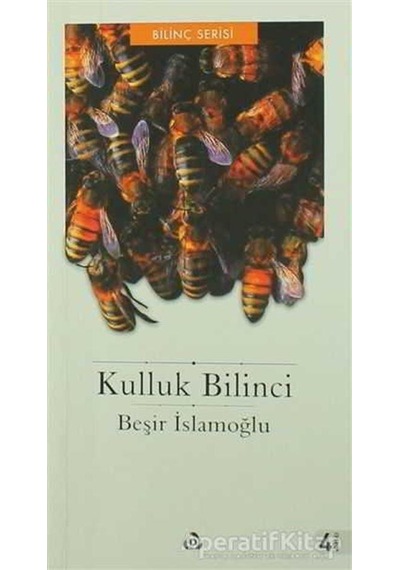 Kulluk Bilinci  - Beşir İslamoğlu  - Düşün Yayınları