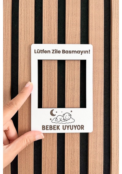 Bebek Uyuyor Zile Basmayın Kapı Uyarı Tabelası 3 Mm Mdf