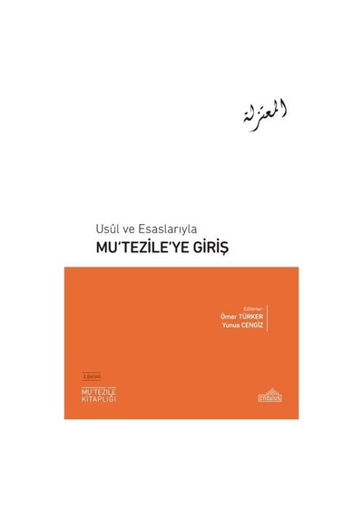 Mu'tezile'ye Giriş - Usul ve Esaslarıyla- Endülüs