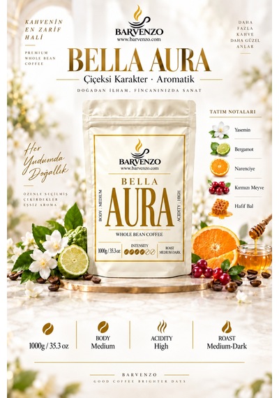 Barvenzo Bella Aura 1000 G Çiçeksi Zarafet Nitelikli Kahve Çekirdek