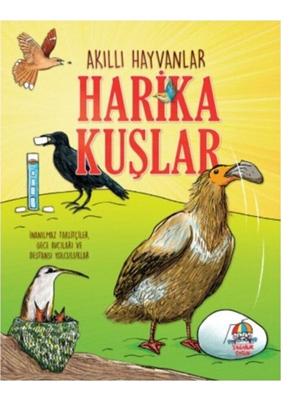 Akıllı Hayvanlar- Harika Kuşlar