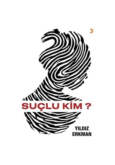 Suçlu Kim / Yıldız Erkman