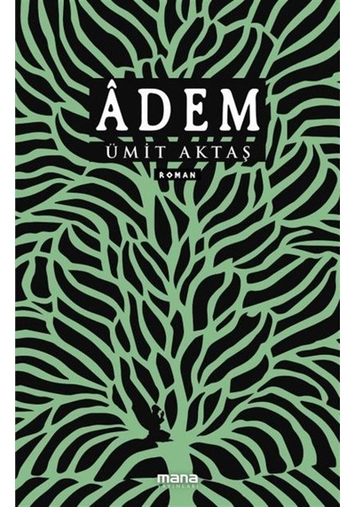 Âdem / Ümit Aktaş