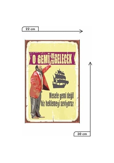 O Gemi Bir Gün Gelecek Retro Vintage Ahşap Mdf Tablo Drtr0097