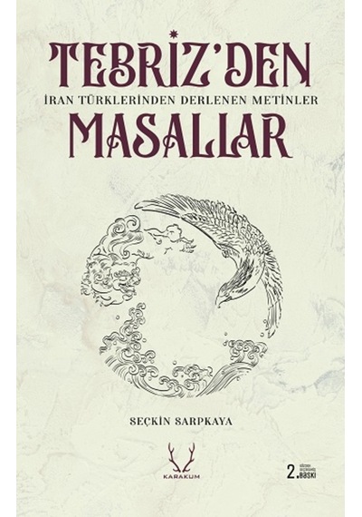 Tebriz'den Masallar - Seçkin Sarpkaya - Karakum