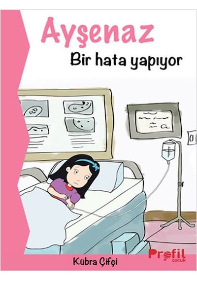 Ayşenaz Bir Hata Yapıyor - Kübra Çifçi - Profil Çocuk