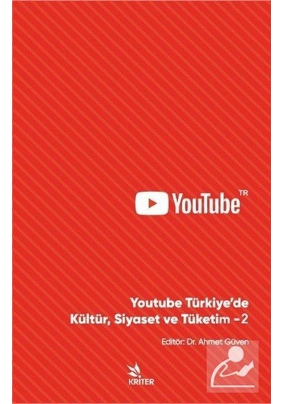 Youtube Türkiye'de Kültür Siyaset ve Tüketim 2- Kriter