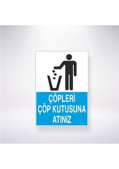 Çöpleri Çöp Kutusunuza Atınız 21x28 Arkası Yapışkanlı Sticker