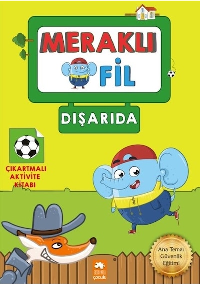 Meraklı Fil-Dışarıda-Çıkartmalı Aktivite Kitabı- Eksik Parça