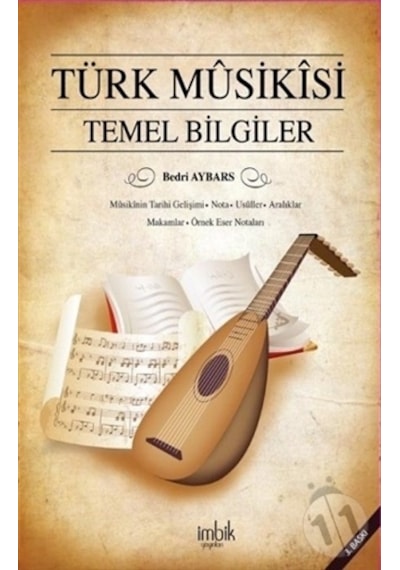Türk Musikisi Temel Bilgiler - Bedri Aybars - İmbik Yayınları