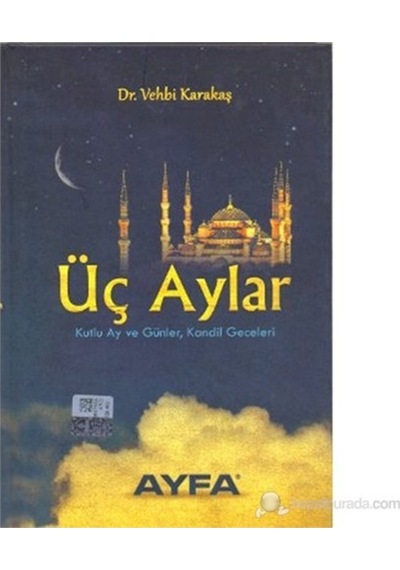 Üç Aylar (Kutlu Ay Ve Günler, Kandil Geceleri)-Vehbi Karakaş