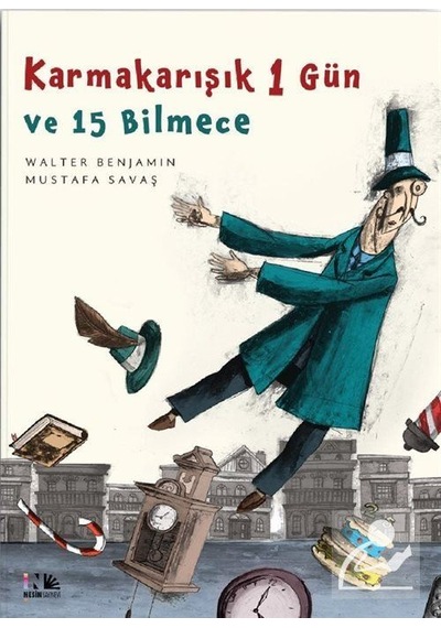 Karmakarışık 1 Gün ve 15 Bilmece / Walter Benjamin