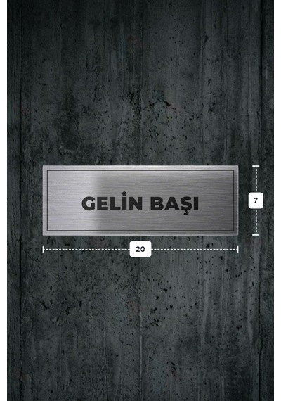 Gelın Başı Yazılı - Metal - Gümüş Renk - Kapı İsimliği - 20x7 Cm