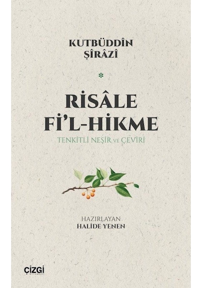 Risale Fi'l-hikme / Tenkitli Neşir Ve Çeviri / Kutbüddin Şirazi