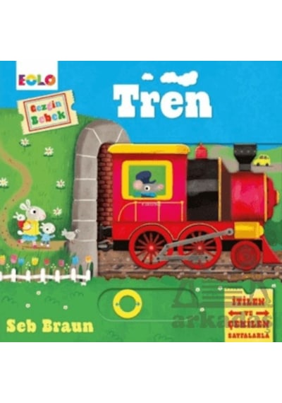 Gezgin Bebek - Tren Ciltli Eolo Yayıncılık